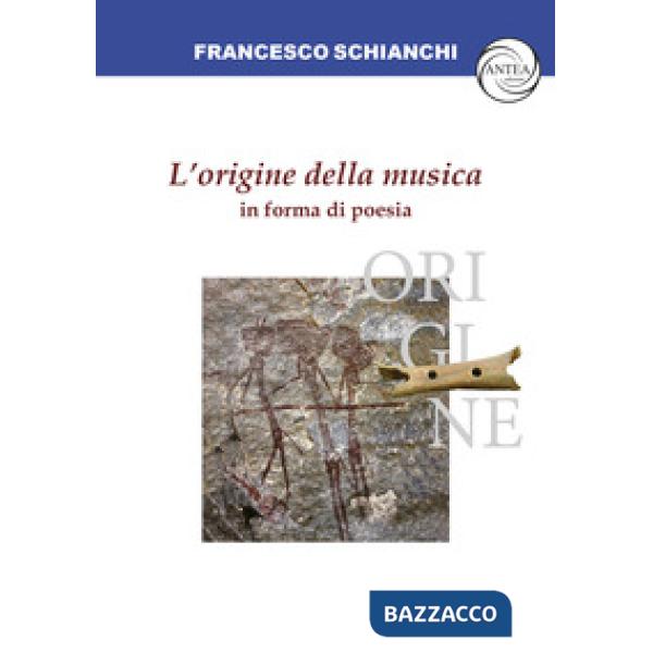 L'origine della musica in forma di poesia