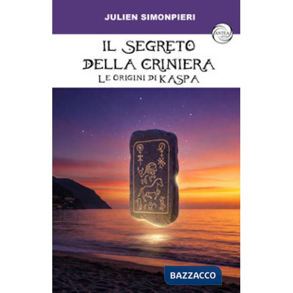 Il segreto della criniera. Le origini di Kaspa