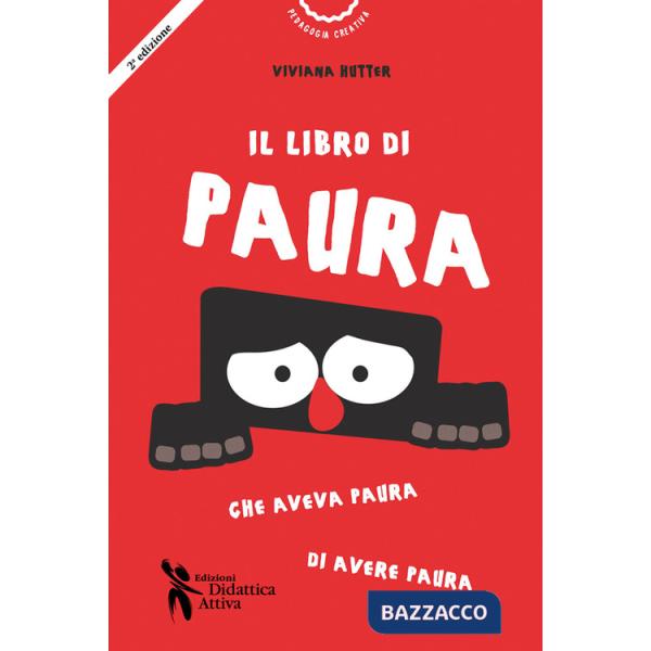 Libro di Paura che aveva paura di avere paura. Ediz. a colori (Il)