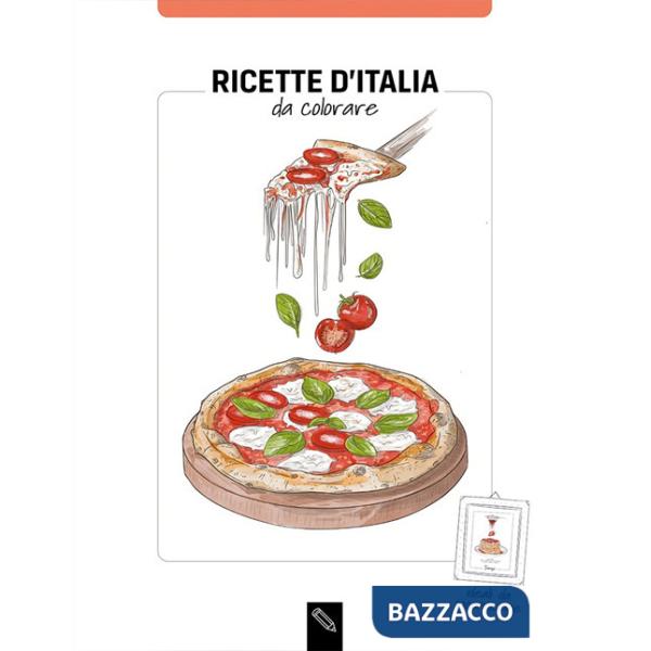 Ricette d'Italia da colorare. Ediz. italiana e inglese