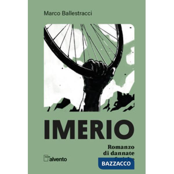 Imerio. Romanzo di dannate fatiche
