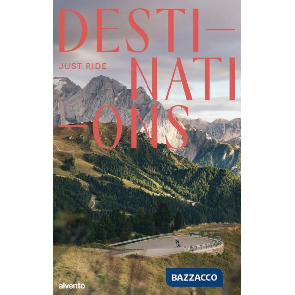 Destinations. Just ride