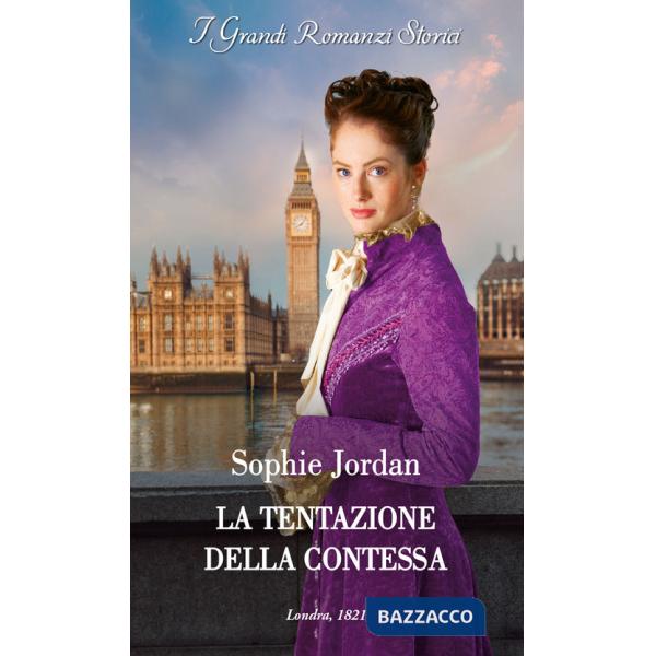 Tentazione della contessa. Le scandalose dame di Londra (La). Vol. 1