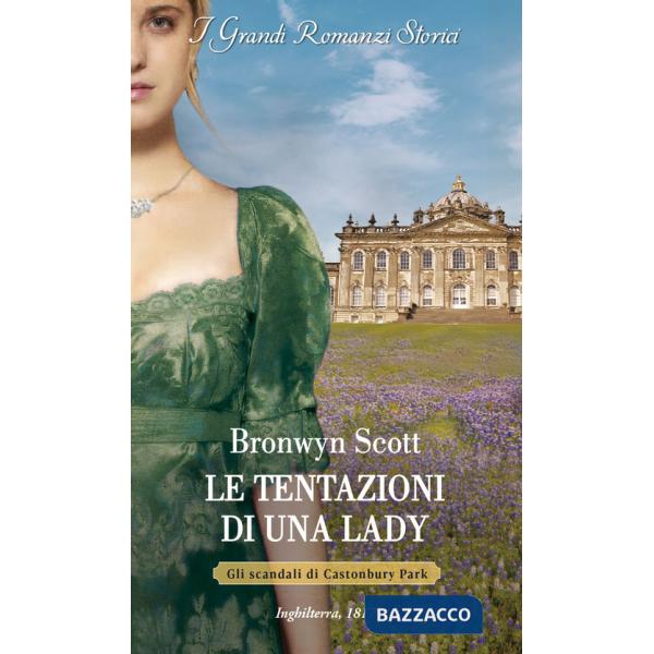 Tentazioni di una lady. Gli scandali di Castonbury Park (Le). Vol. 6