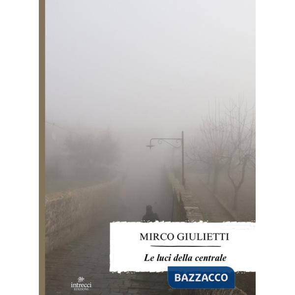 Le luci della centrale