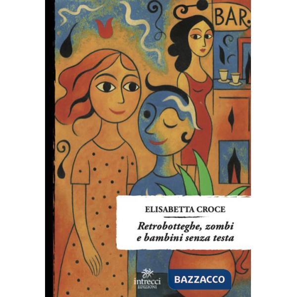 Retrobotteghe, zombi e bambini senza testa