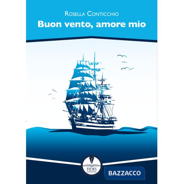 Buon vento, amore mio
