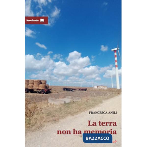 La terra non ha memoria