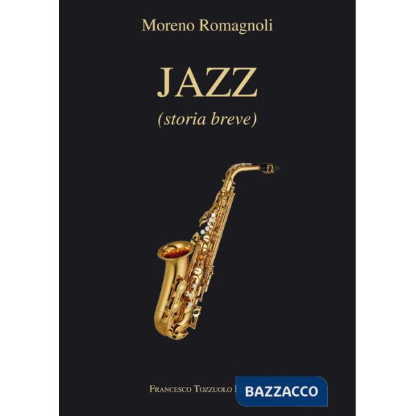 Jazz. Breve storia