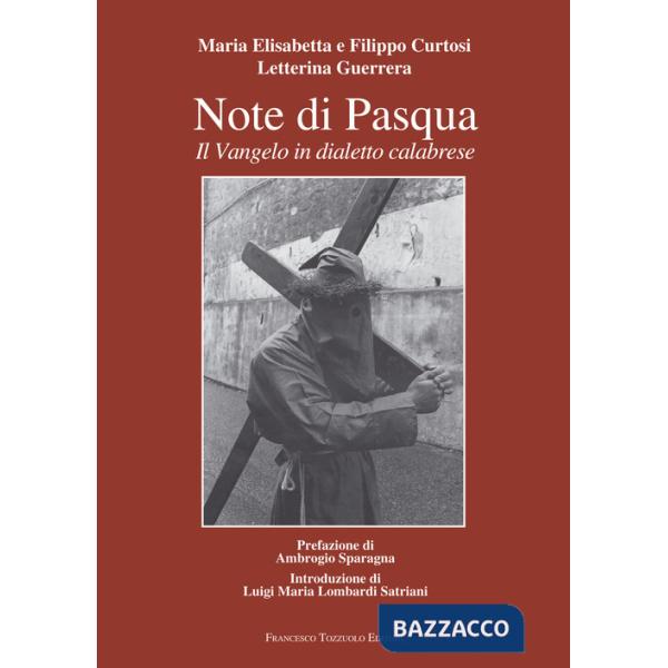 Note di Pasqua. Il Vangelo in dialetto calabrese