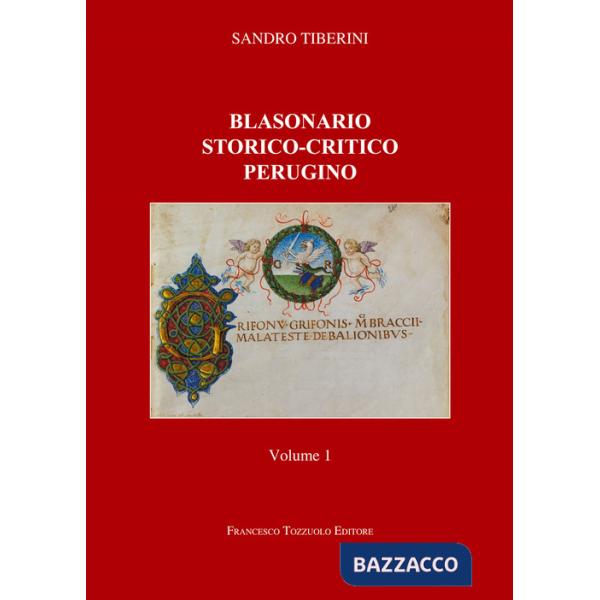 Blasonario storico-critico perugino. Vol. 1
