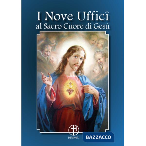Nove uffici al Sacro Cuore di Gesù (I)