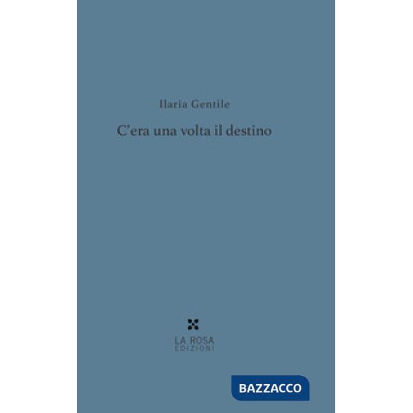 C'era una volta il destino
