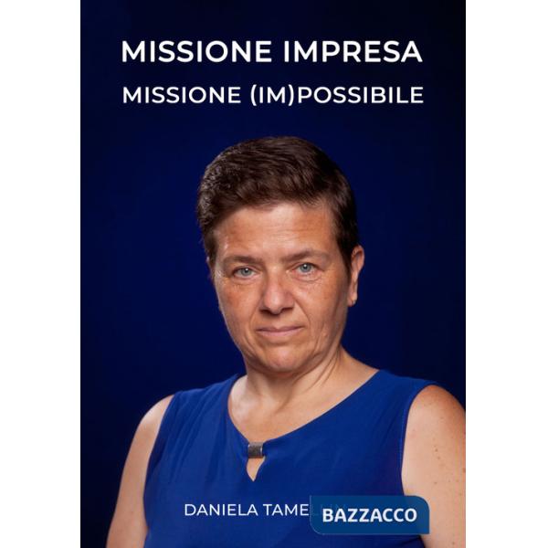 Missione impresa. Missione (im)possibile