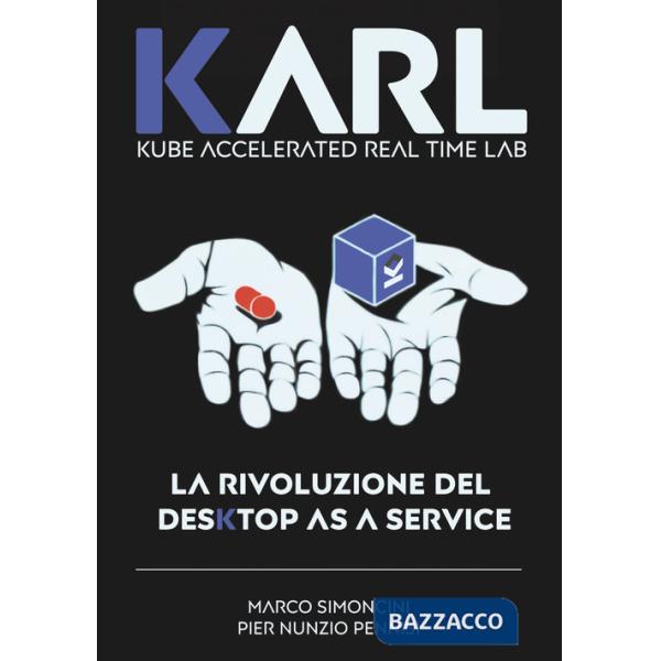 Karl. La rivoluzione del desktop as a service