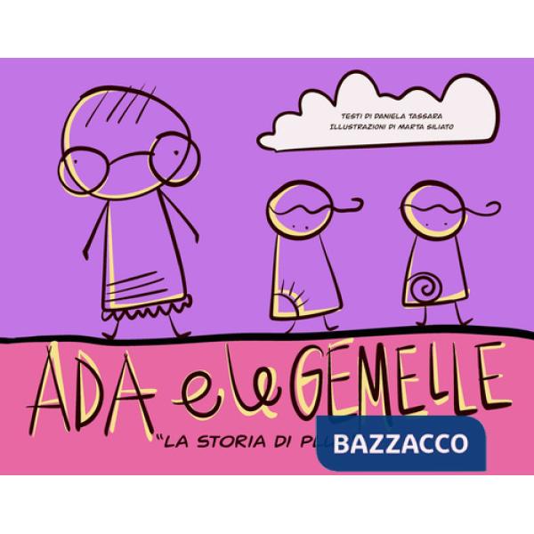 Ada e le gemelle. La storia di Pluf. Ediz. illustrata