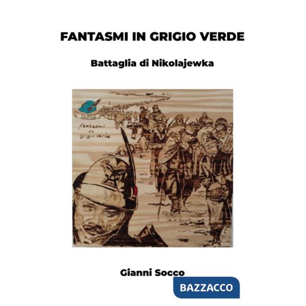 Fantasmi in grigio verde. Battaglia di Nikolajewka