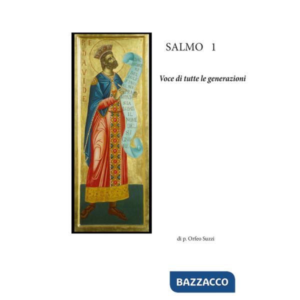 Salmo 1. Voce di tutte le generazioni