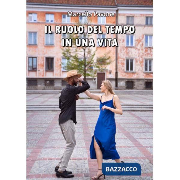 Ruolo del tempo in una vita (Il)