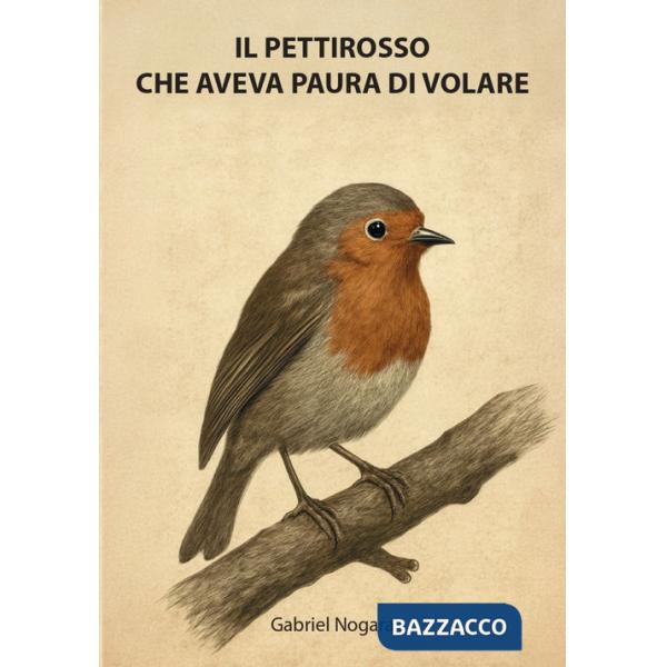 Pettirosso che aveva paura di volare (Il)