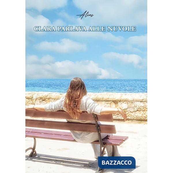 Clara parlava alle nuvole