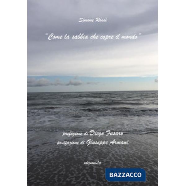 Come la sabbia che copre il mondo