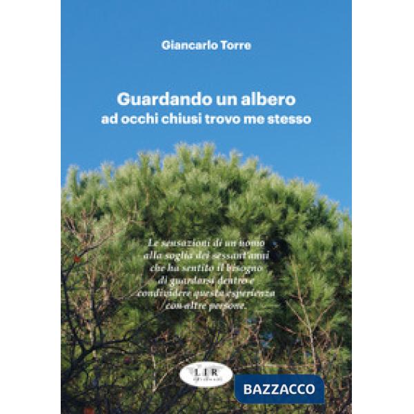 Guardando un albero ad occhi chiusi trovo me stesso-Watching a tree with closed eyes I find myself
