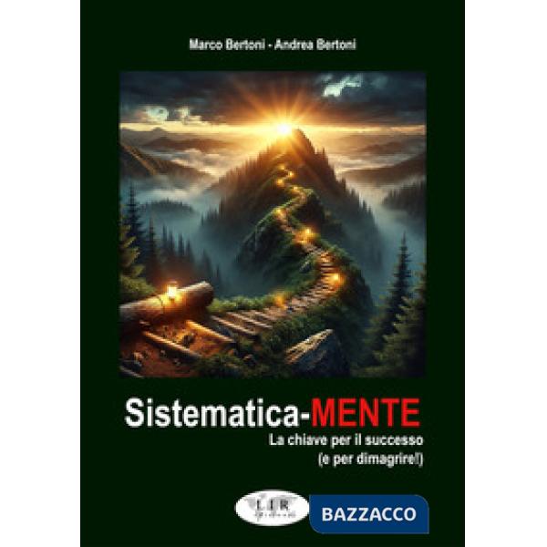 Sistematica-mente. La chiave per il successo (e per dimagrire!)