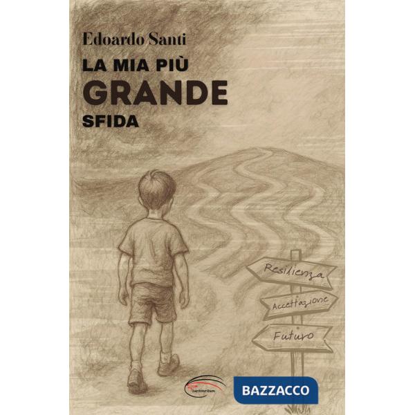 La mia più grande sfida