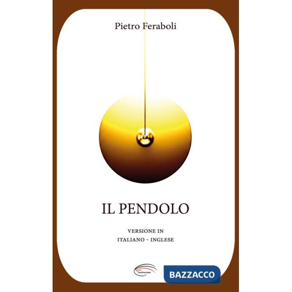Il pendolo. Ediz. italiana e inglese