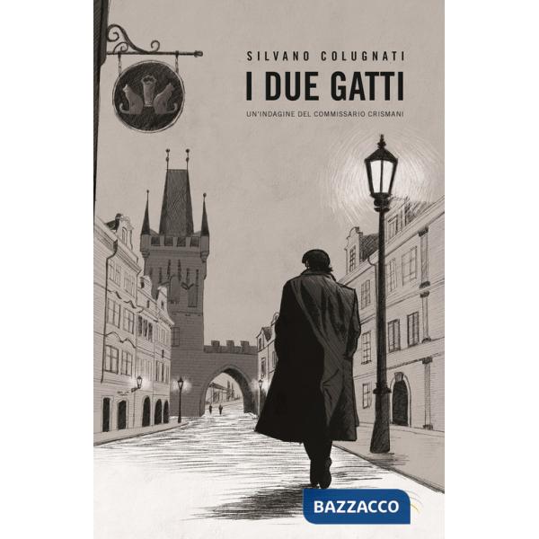 I due gatti. Un'indagine del commissario Crismani