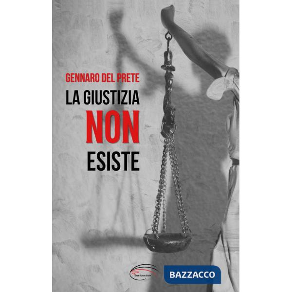 La giustizia non esiste