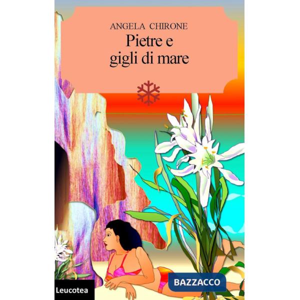 Pietre e gigli di mare