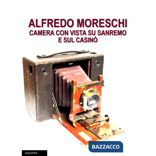 Alfredo Moreschi camera con vista su Sanremo e sul Casinò