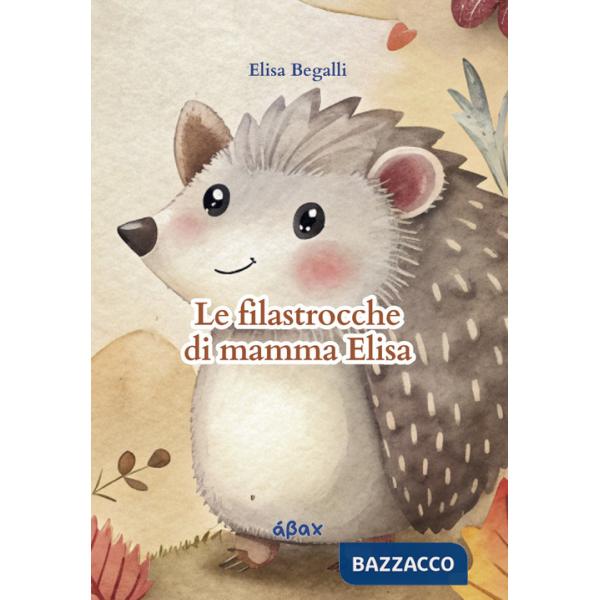 Filastrocche di mamma Elisa (Le)