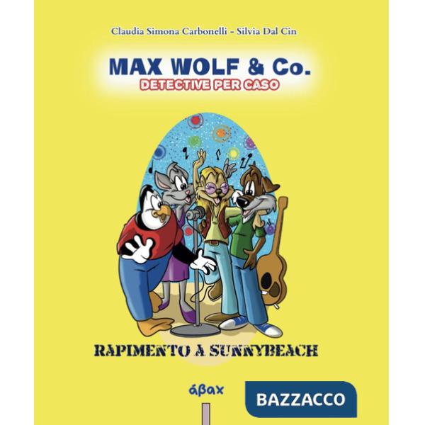 Rapimento a Sunnybeach. Max Wolf & Co. Detective per caso