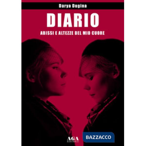 Diario. Abissi e altezze del mio cuore