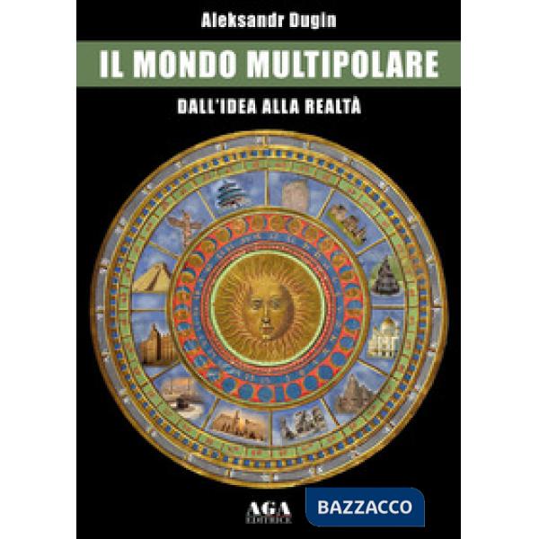 Il mondo multipolare. Dall'idea alla realtà