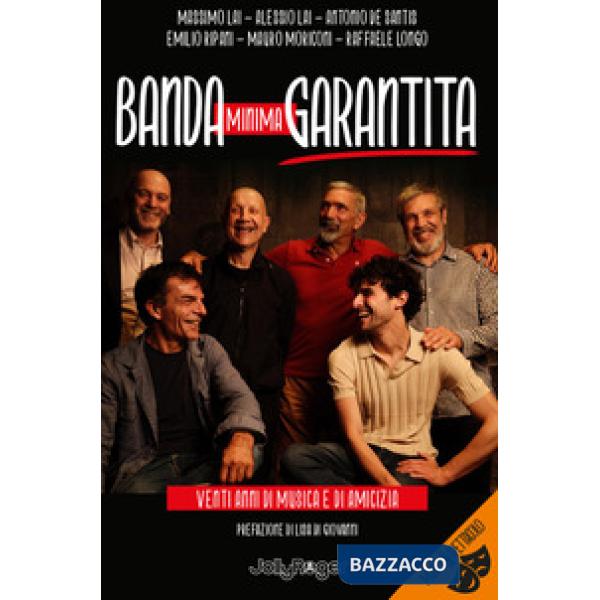 Banda minima garantita. Venti anni di musica e di amicizia. Con Segnalibro