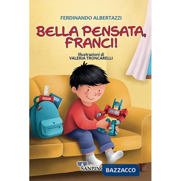 Bella pensata, Franci!