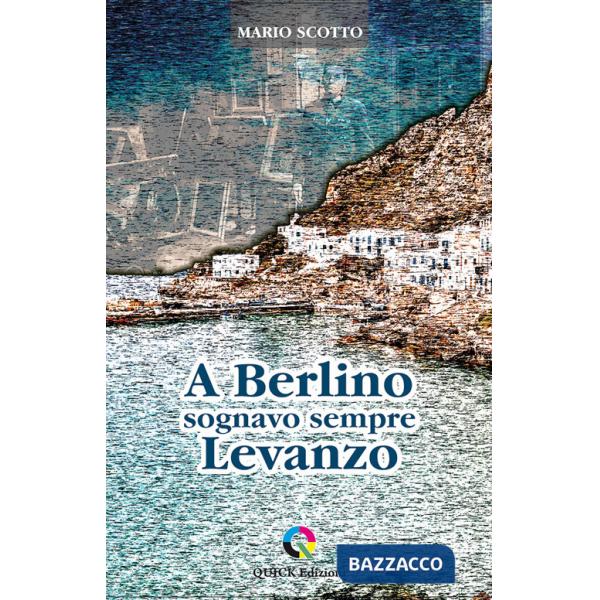 A Berlino sognavo sempre Levanzo