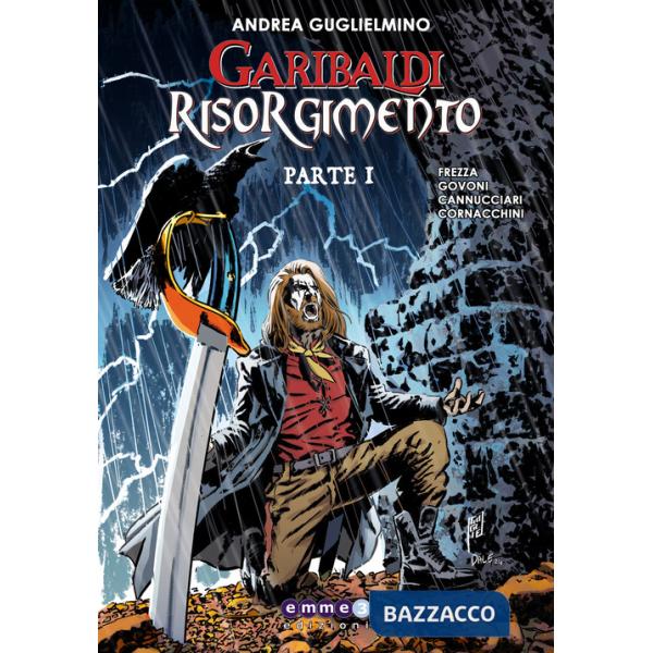 Garibaldi Risorgimento. Vol. 1