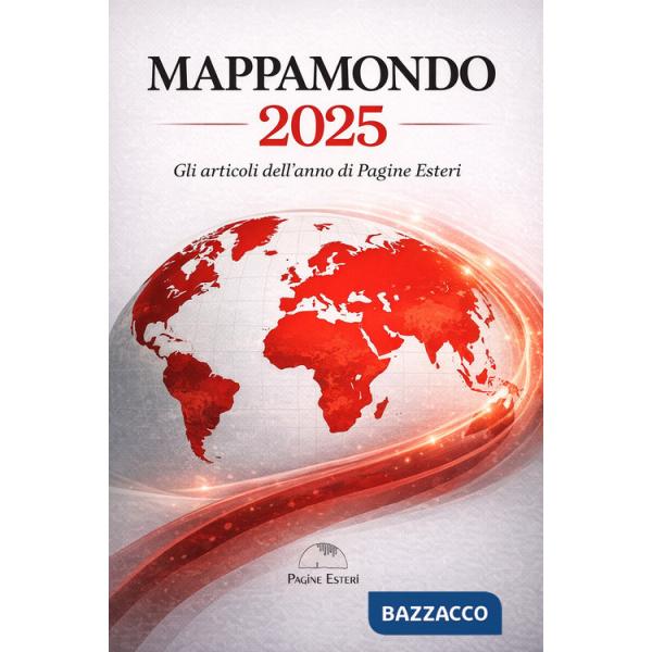 Mappamondo 2025. Gli articoli dell'anno di Pagine Esteri
