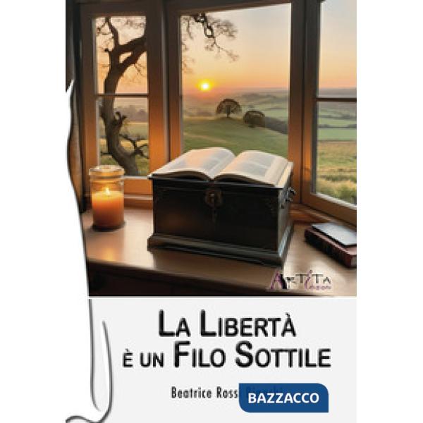 La libertà è un filo sottile