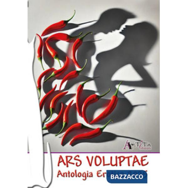 Ars Voluptae. Antologia erotica 2025
