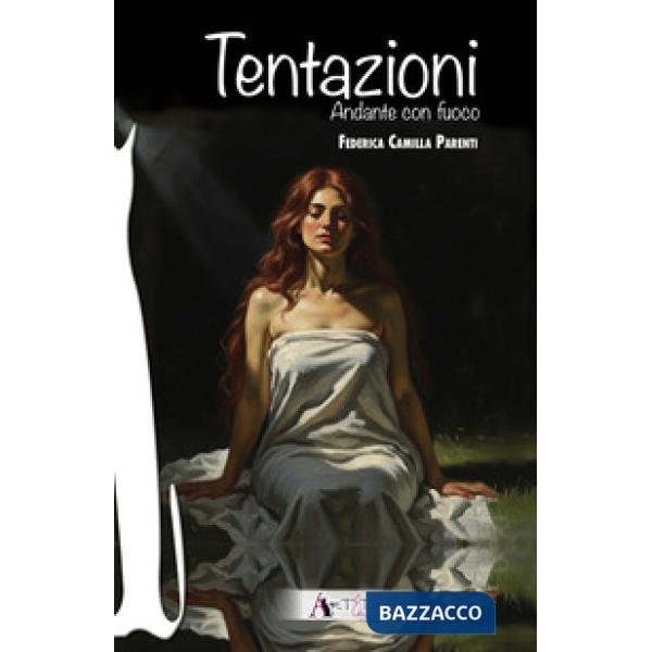 Tentazioni. Andante con fuoco