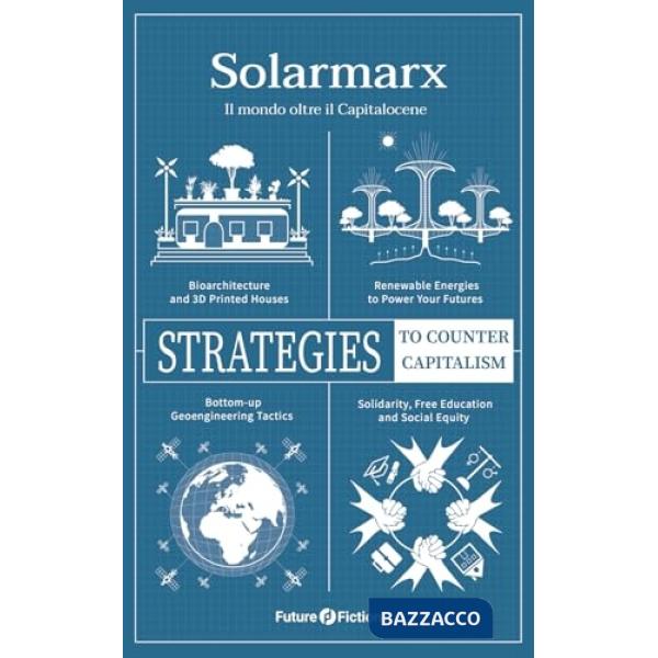 Solarmarx. Il mondo oltre il Capitalocene
