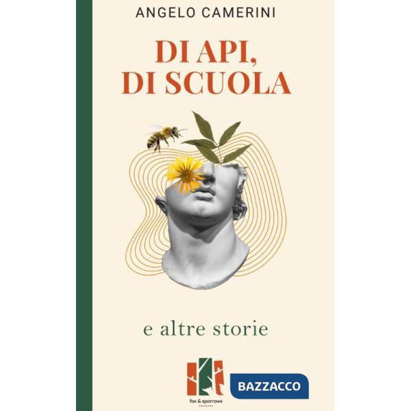 Di api, di scuola e altre storie