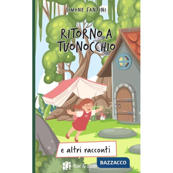 Ritorno a Tuonocchio e altri racconti