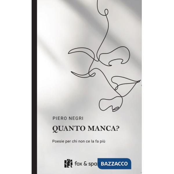 Quanto manca? Poesie per chi non ce la fa più